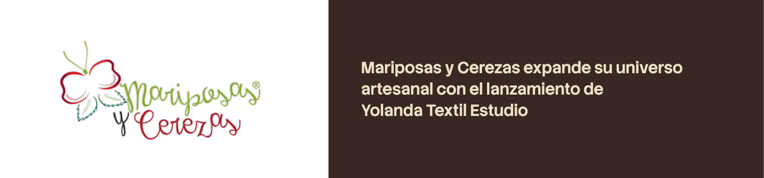 Image Mariposas y Cerezas expands its artisanal universe with the launch of Yolanda Textil Estudio